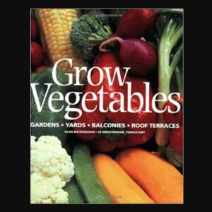 Grow Vegetables by Alan Buckingham