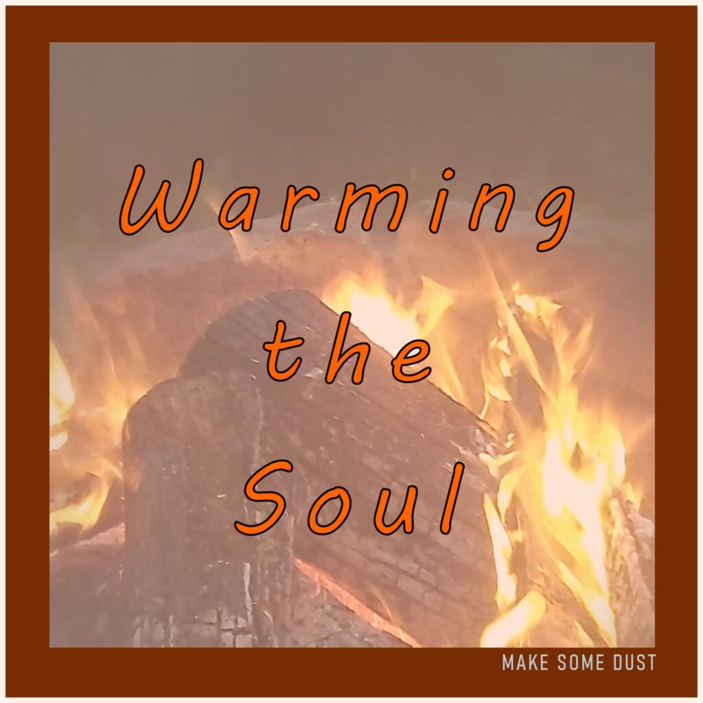 “Warming the Soul” Post